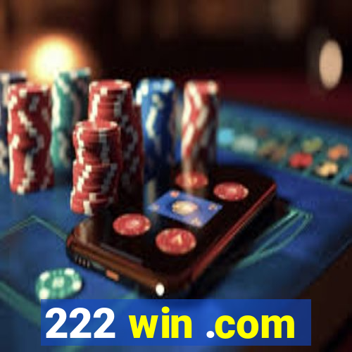 222 win .com